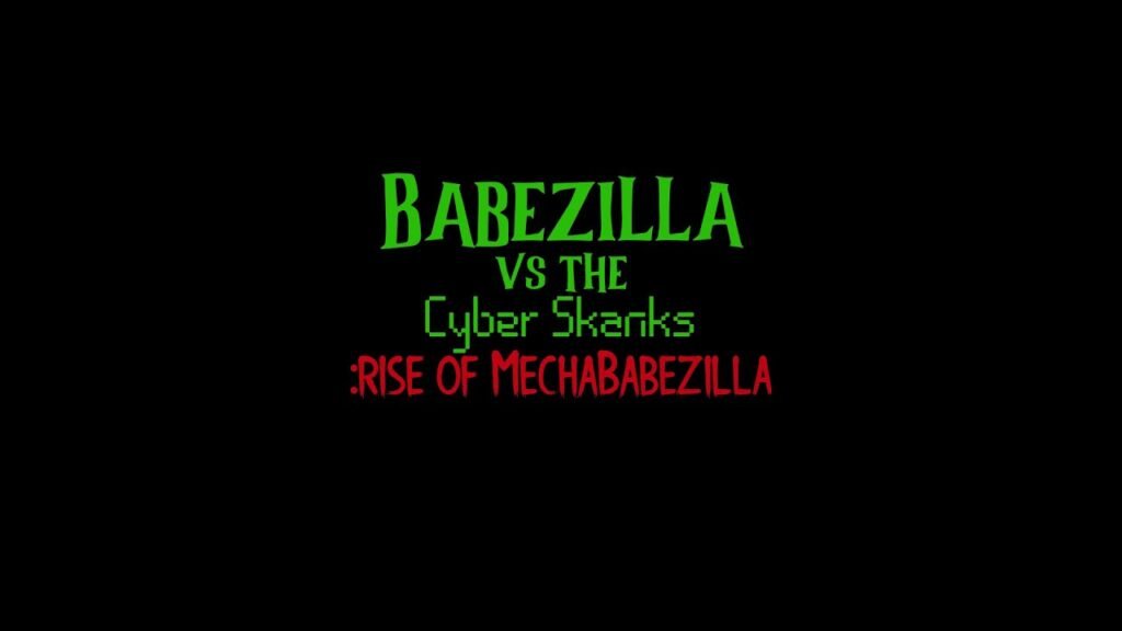 Babezilla-vs-the-Cyber-Skanks:-Rise-of-MechaBabezilla