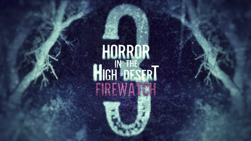 Horror-in-the-High-Desert-3:-Firewatch