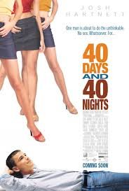 40 Days and 40 Nights (2022)