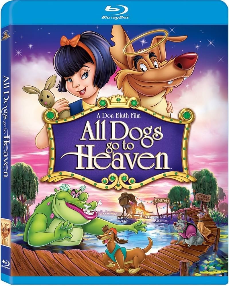 All Dogs Go To Heaven