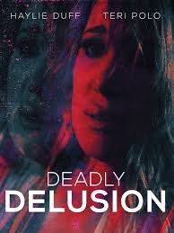 Deadly Delusion (2017)