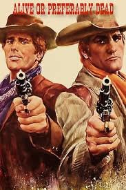 Alive or Preferably Dead (1969)